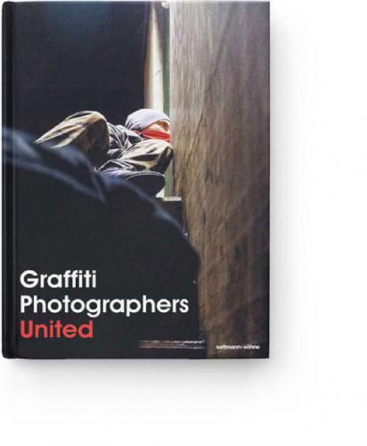 Cover of GRAFFITI PHOTOGRAPHERS UNITED