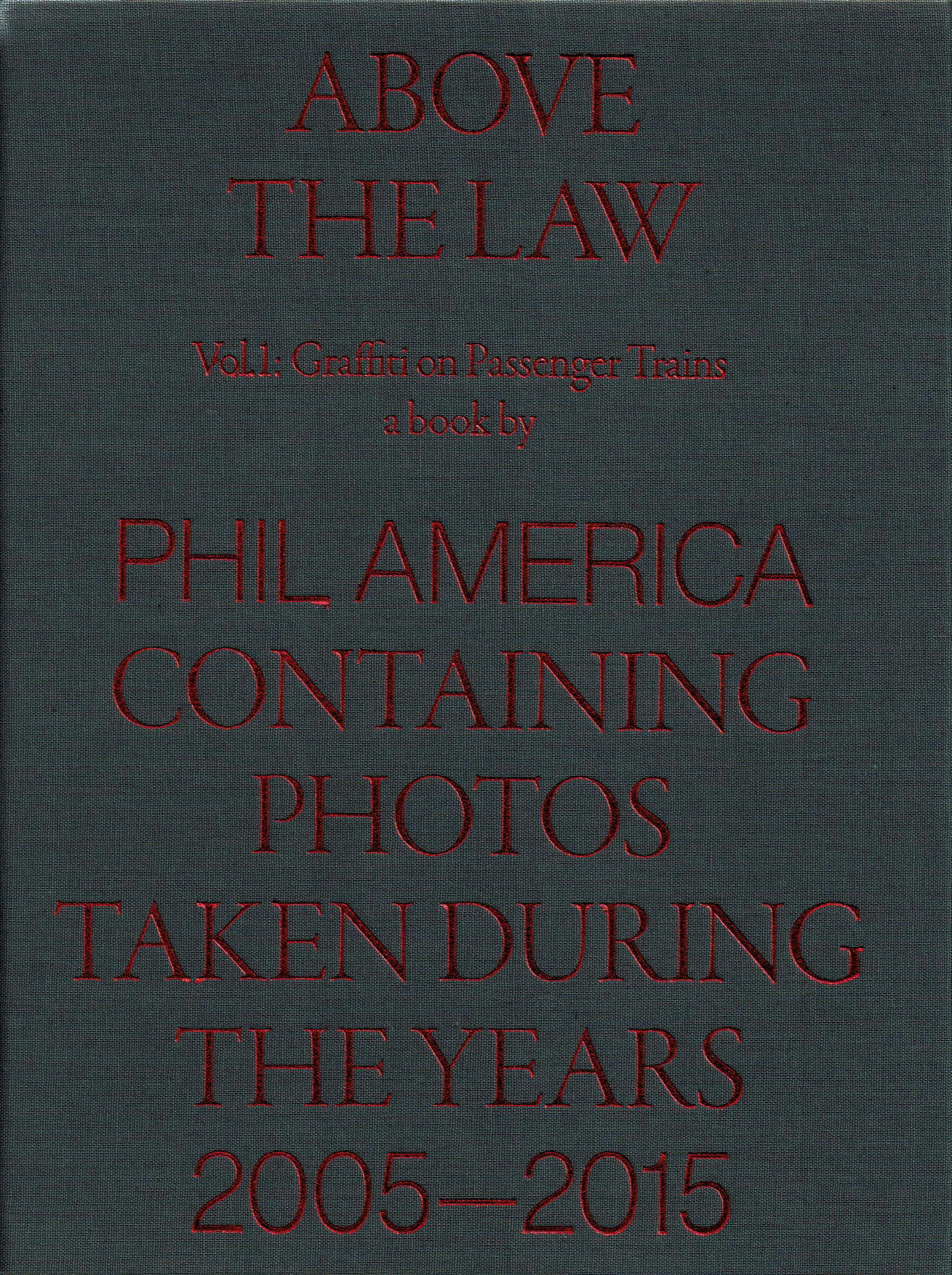 Cover of Above The Law: Graffiti on Passenger Trains
