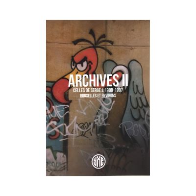 Cover of Archives 2- Celles De Serge. L- 1988-1997- Bruxelles Et Environs