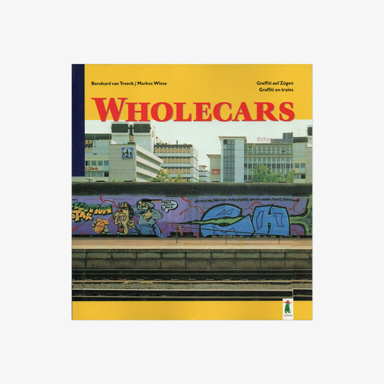 Cover of Wholecars – Graffiti auf Zügen