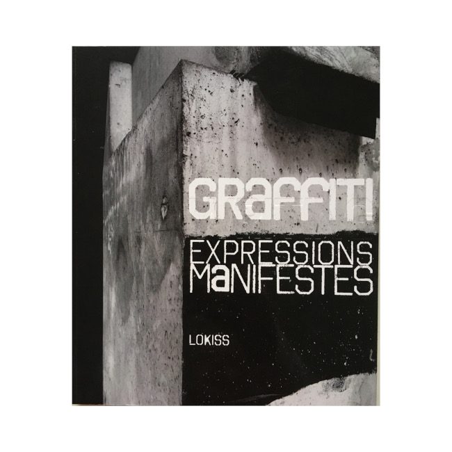 Cover of Graffiti Expressions Manifestes