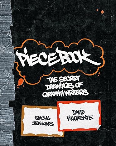 Cover of Piecebook: The Secret Drawings of Graffiti Writers