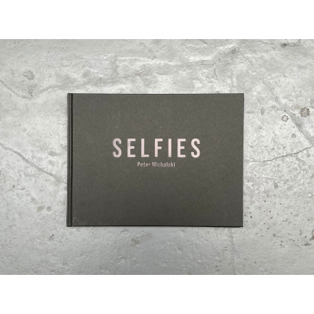 Cover of SELFIES – Peter Michalski