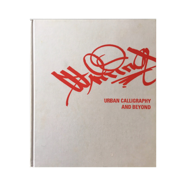 Cover of Writing: Urban Calligraphy and Beyond
