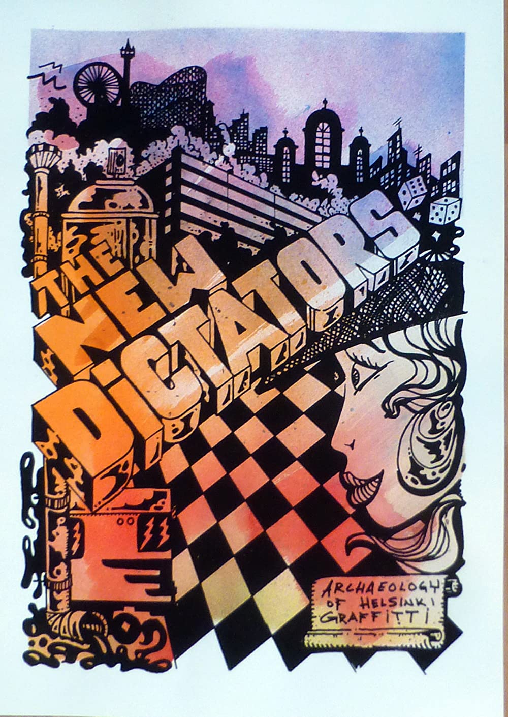 Thumbnail of The New Dictators - Archaeology of Helsinki Graffiti